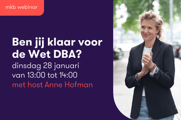 MKB webinar: Ben jij klaar voor de Wet DBA?