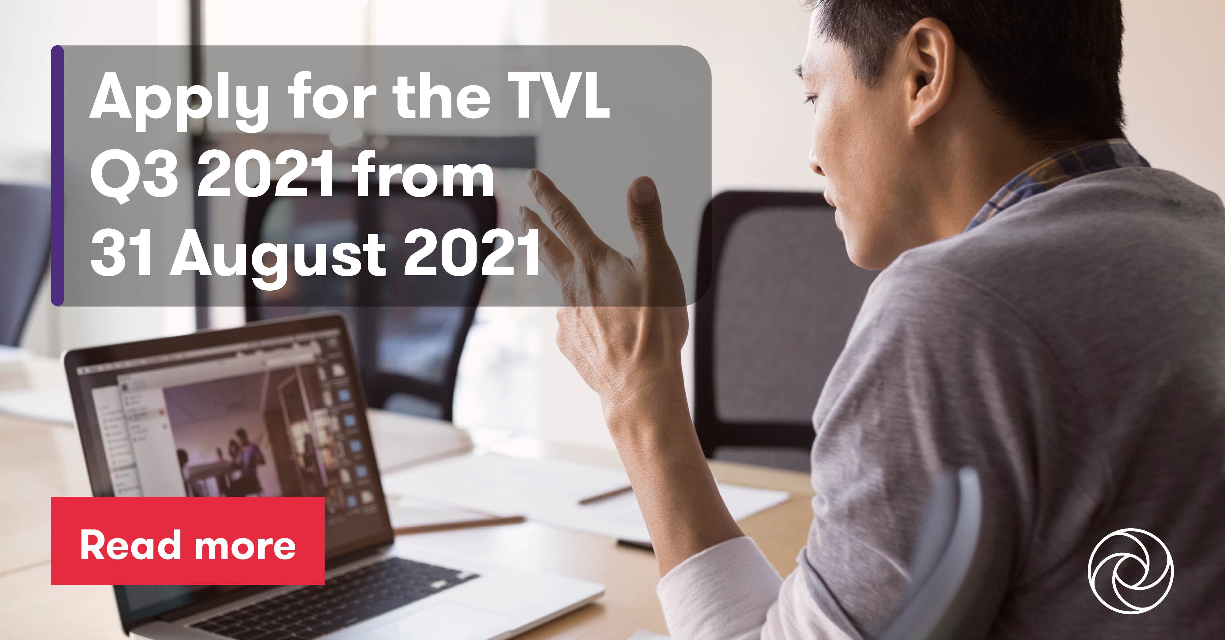 Apply for the TVL Q3 2021 from 31 August 2021 Grant Thornton