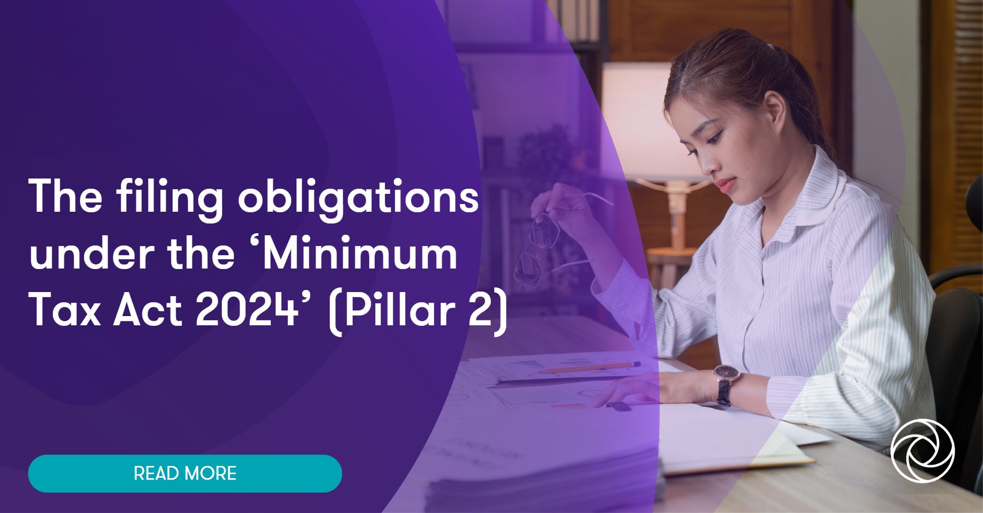The filing obligations under the ‘Minimum Tax Act 2024’ (Pillar 2